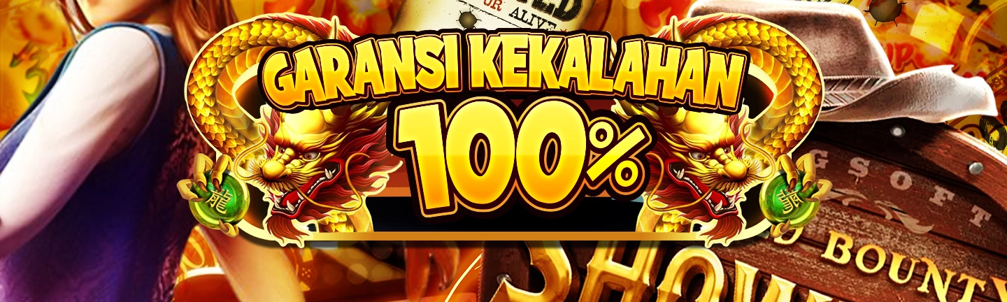 GARANSI KEKALAHAN 100%